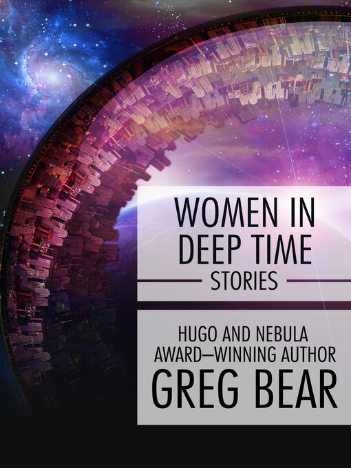 Title details for Women in Deep Time by Greg Bear - Available